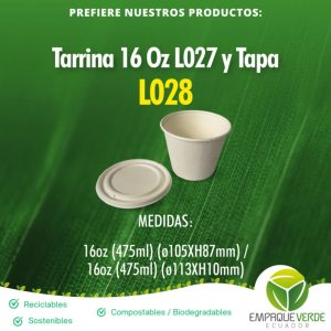 Tapa biodegradable para vaso tarrina 16oz compostable - Empaque Verde Ecuador